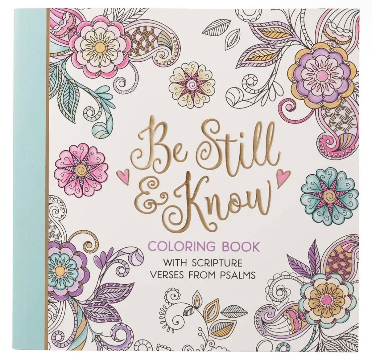 Be Still and Know- Coloring Book