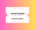 Social Media (Facebook/Tiktok) Video Ticket- One per Order